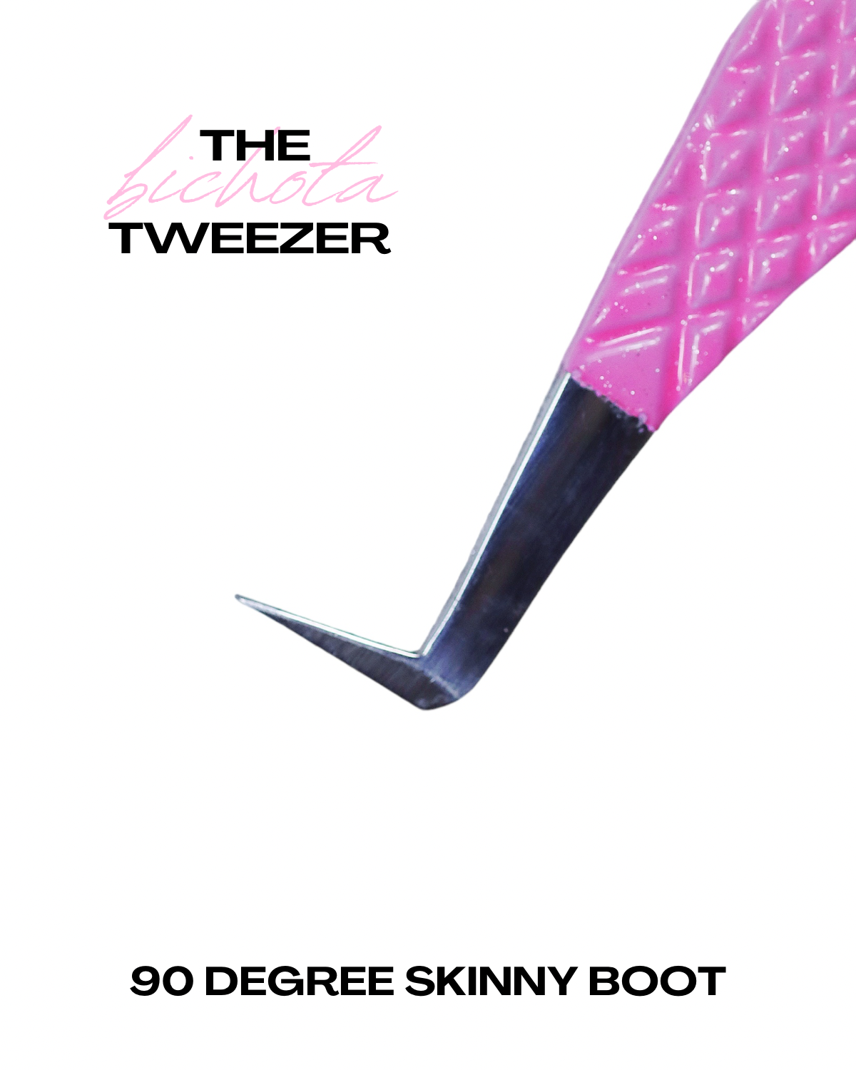 The “Bichota” Tweezer